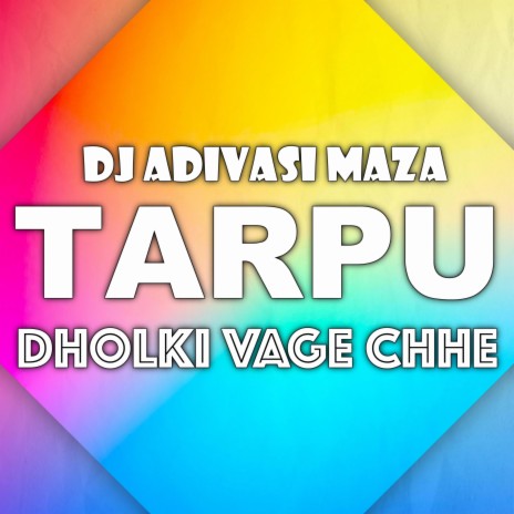 Tarpu - Dholki Vage Chhe