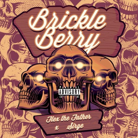 Brickleberry ft. Sirge 🅴 | Boomplay Music