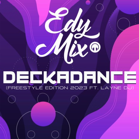 Deckadance ft. Layne DJ | Boomplay Music