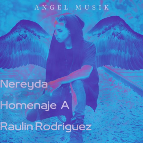 Nereyda (Homenaje A Raulin Rodriguez)