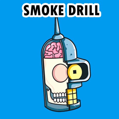 Smoke Drill | Boomplay Music