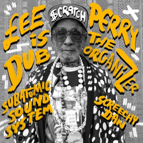 Lee Scratch Perry Is The Dub Organizer (New Ark Mix) ft. Lee "Scratch" Perry & Screechy Dan | Boomplay Music