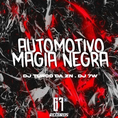 Automotivo Magia Negra (feat. MC GALAXIA & MC SILLVER) | Boomplay Music