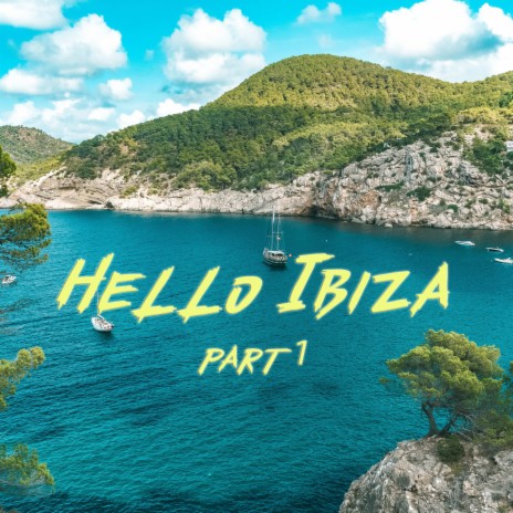 Hello Ibiza part 1