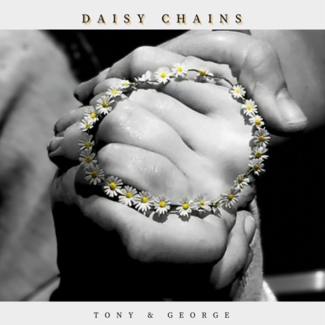 Daisy Chains | Boomplay Music