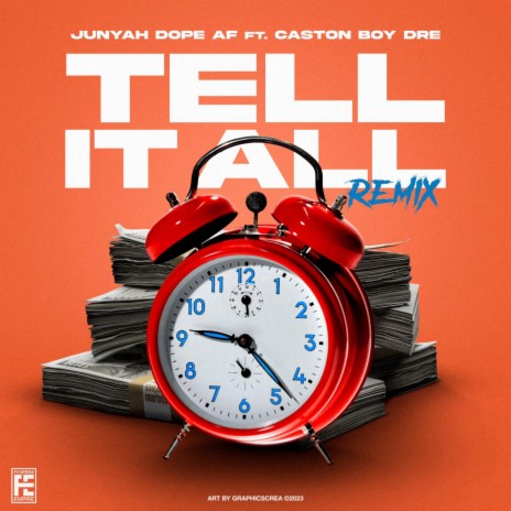 Tell It All (remix) ft. Caston Boy Dre