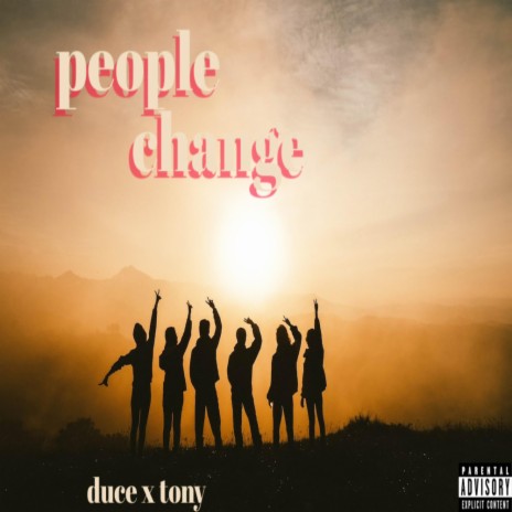 duce x tony - people change