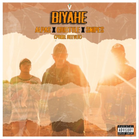 Biyahe ft. Cristyle & Snipes | Boomplay Music
