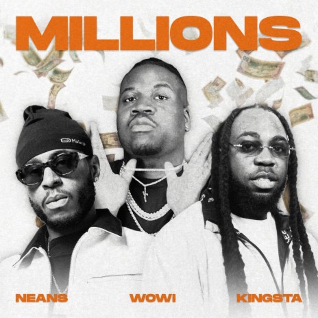 Millions ft. Neans & Kingsta