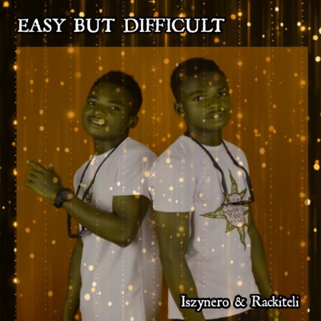 Easy But Difficult | Boomplay Music