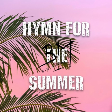 Hymn For The Summer | Boomplay Music
