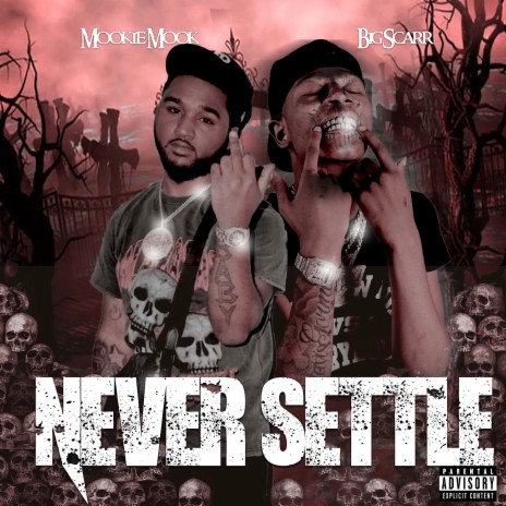 Never Settle ft. Big Scarr | Boomplay Music
