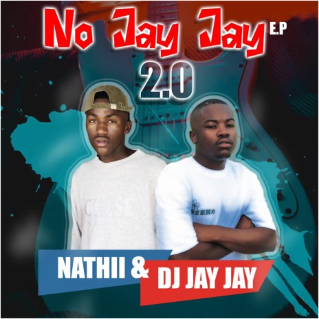 No jayjay 2.0 ft. Dj Jay Jay & Dnice | Boomplay Music