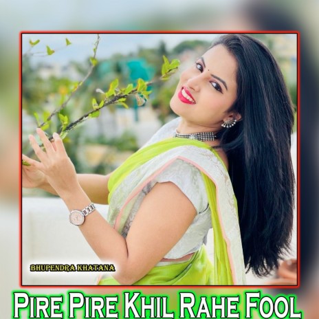 Pire Pire Khil Rahe Fool | Boomplay Music