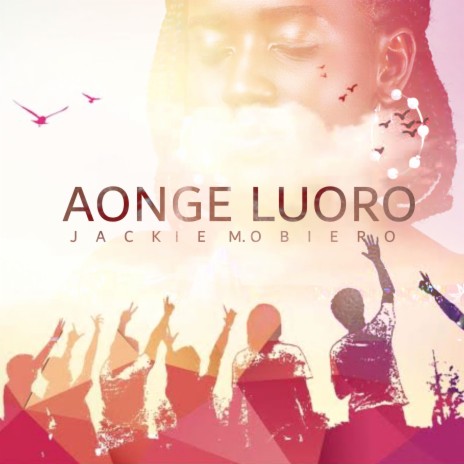 Aonge Luoro | Boomplay Music