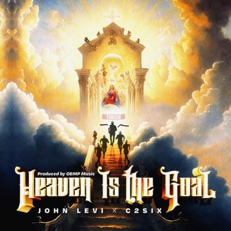 Heaven Is The Goal ft. C2six | Boomplay Music