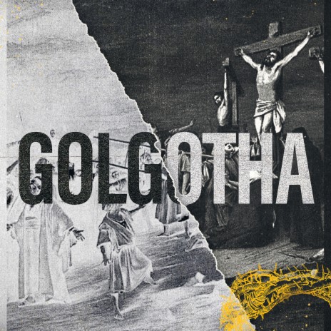 Golgotha | Boomplay Music