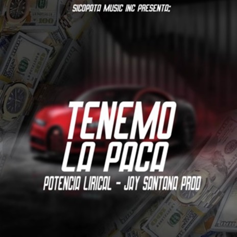 Tenemo La Paca ft. jay santana prod | Boomplay Music