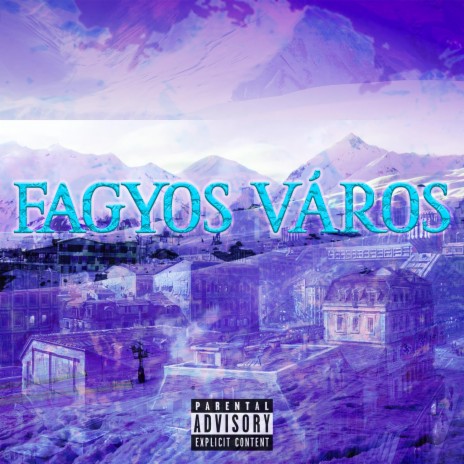 Fagyos Város | Boomplay Music