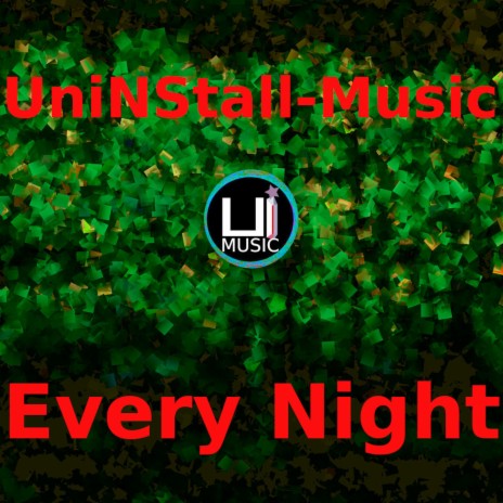 Every Night | Boomplay Music