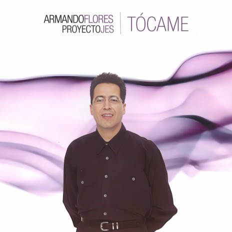 Tócame ft. Armando Flores