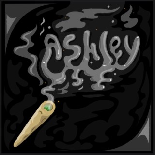 Ashley lyrics | Boomplay Music