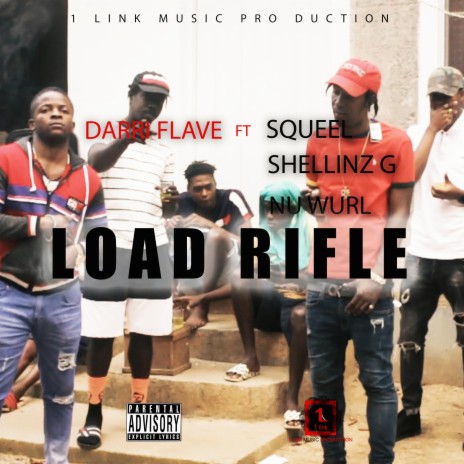 Load Rifle ft. Squeel, Shellinz G & Nu Wurl