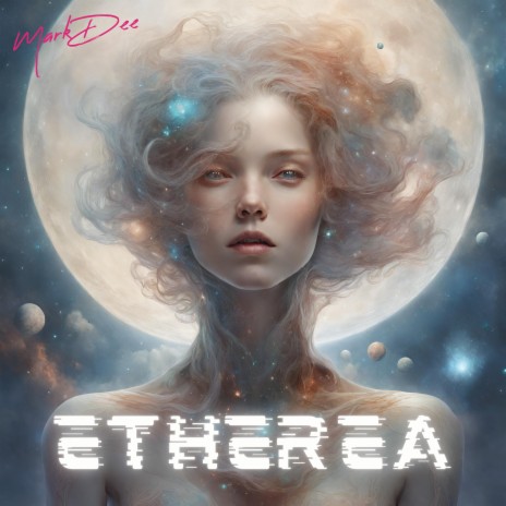 Etherea | Boomplay Music