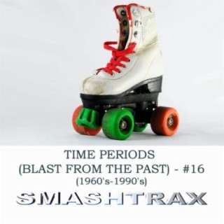 Time Periods, Blast From The Past, Vol. 16