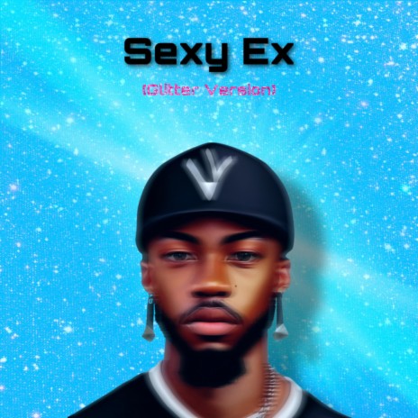 Sexy Ex (Glitter Version) | Boomplay Music