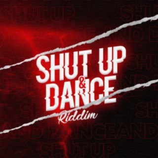 Shut Up & Dance RIDDIM (feat. Nippy Dj Nino)