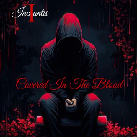 Covered In The Blood | Boomplay Music