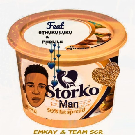 STORKO MAN (feat. TEAM SCR, STHUKU LUKU & PHOLILE)