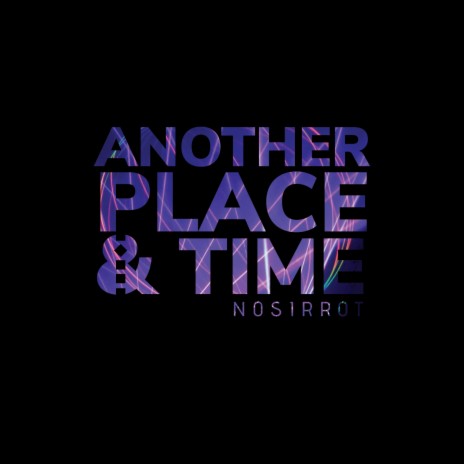 Another Place & Time | Boomplay Music