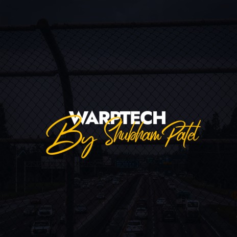 Warptech | Boomplay Music