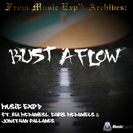 Bust a Flow ft. Jonathan Pallanes, Chris McDaniels & Ria McDaniels | Boomplay Music