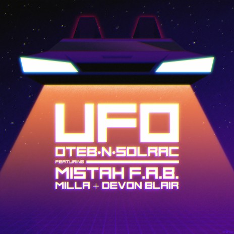 Ufo ft. Mistah F.A.B, Milla & Devon Blair | Boomplay Music