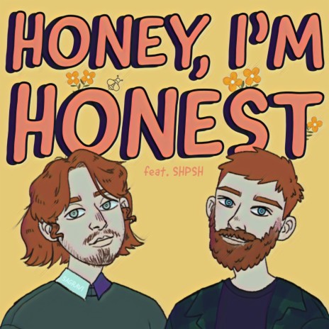 Honey I'm Honest ft. SHPSH | Boomplay Music