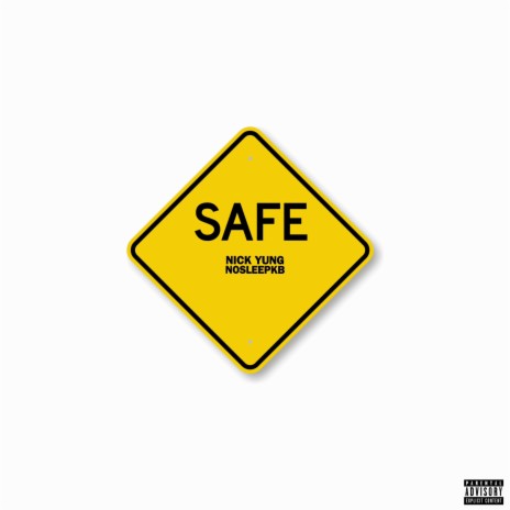 Safe ft. NOSLEEPKB | Boomplay Music