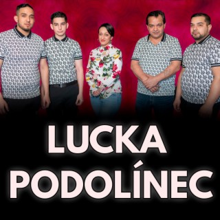 LUCKA PODOLÍNEC