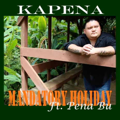 Mandatory Holiday ft. Pena Bu | Boomplay Music