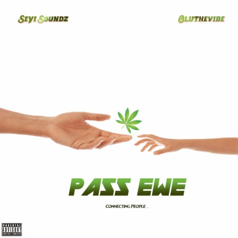 Pass Ewe ft. Oluthevibe | Boomplay Music