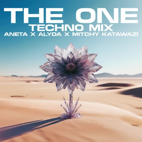 The One (Techno Mix) ft. Alyda & Mitchy Katawazi | Boomplay Music