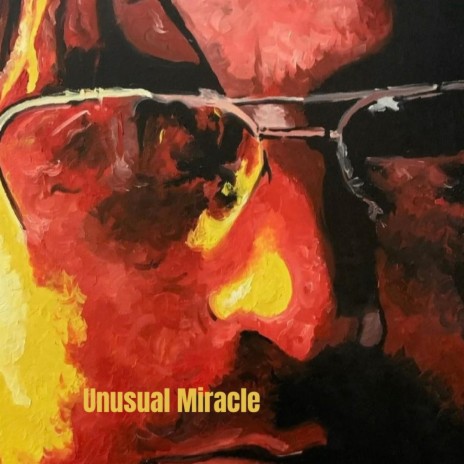 Unusual Miracle | Boomplay Music