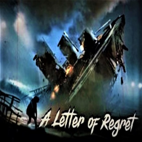 A Letter Of Regret | Boomplay Music