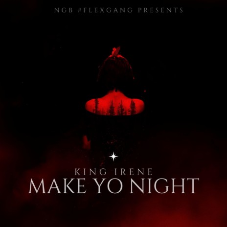 MAKE YO NIGHT ft. TEEZY THE SCORP | Boomplay Music