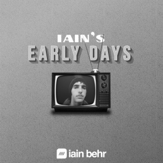 Iain's Early Days