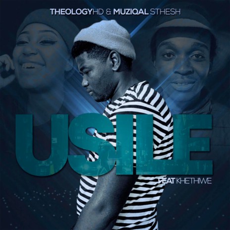 Usile ft. TheologyHD & khethiwe