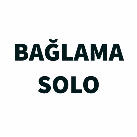 Bağlama solo | Boomplay Music