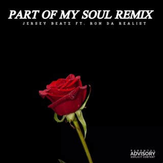 Part Of My Soul (Remix)